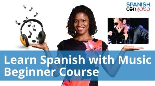 Learn Spanish with Music Beginner Course